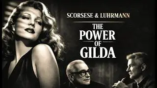 Martin Scorsese and Baz Luhrmann on GILDA (1946)
