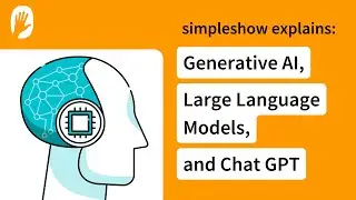 simpleshow объясняет: генеративный ИИ, большие языковые модели и ChatGPT