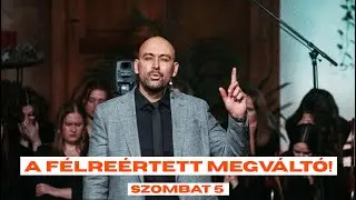 A félreértett Megváltó! - Réz Ádám - 2024.12.07.