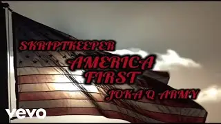 America First Patriot Mafia Skriptkeeper & JokaQArmy (Official Music Video)