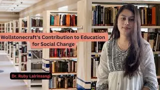 Wollstonecraft's Contribution to Education for Social Change | UGC NET Education