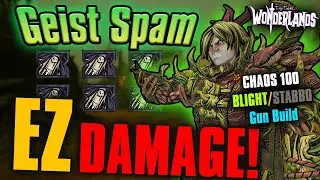 HUGE DAMAGE HAS NEVER BEEN EASIER!!! | Geist Spam | Tiny Tina's Wonderlands Chaos 100 Build + Save