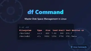 Linux df Command Tutorial: Display Disk Space & File Systems 💾