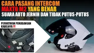 CARA PASANG INTERCOM MAXTO M2 YG BENAR AGAR SUATA TIDAK PUTUS-PUTUS