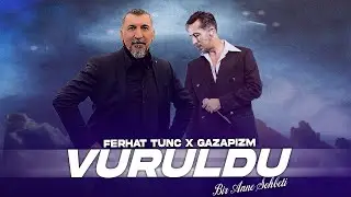 Ferhat Tun&ccedil; X Gazapizm - Vuruldu / Trap Mix ( Prod. Burako Beats )