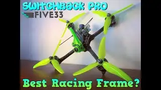 Five33 Switchback PRO Review | Comparison | Flight Test
