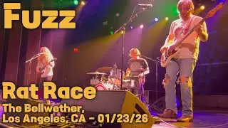 Fuzz - Rat Race - The Bellwether, Los Angeles, CA - 01/23/26