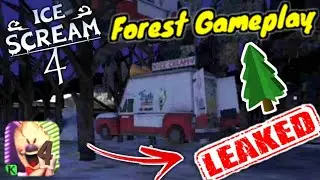 Ice Scream 4 Forest Area Gameplay Leaked! | Ice Scream 4 Leaked Gameplay | Keplerians Team