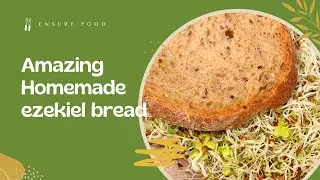 Sprouting Grain Goodness - The Ezekiel Bread