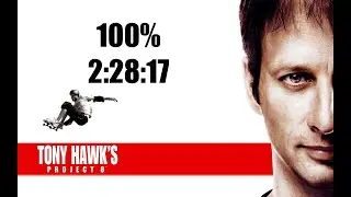 Tony Hawk's Project 8 - 100% in 2:28:17