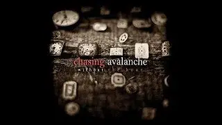Chasing Avalanche - Our Cure - w/lyrics