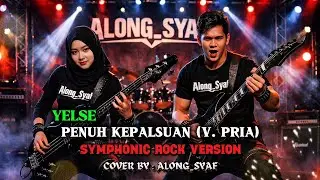 YELSE - PENUH KEPALSUAN (V. PRIA) | SYMPHONIC ROCK | AI VERSION | #music #ai #cover #malaysia