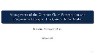 Title - Management of the Contract Claim Presentation and Response in Ethiopia: The Case of Addis Ab