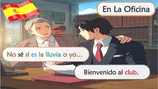 Diálogo entre Compañeros de Trabajo en Español | Listening para Nivel Intermedio | parte 1