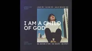 JUKEBOX SAINTS & EMMELINE MOON - I Am a Child of God 2025