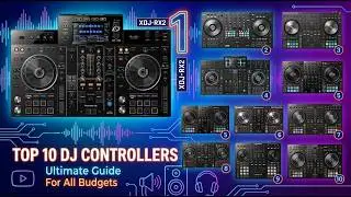 Best DJ Controller 2025 | Top 10 Best DJ Controllers to Elevate Your Mixing