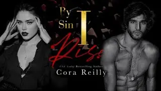 MARCELLA VITIELLO + MADDOX WHITE - By Sin I Rise by Cora Reilly