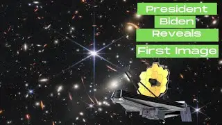 President Biden Reveals First Image from NASA&rsquo;s Webb Telescope | James Webb Space Telescope |