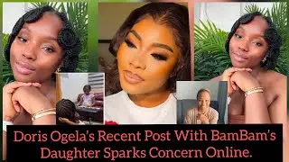 Àçtress bam bam's show her daughter 's talent while Doris Ogela needs help because of her situation 