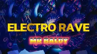 Electro Rave &ndash; Mr Baldy | New Techno Trance 2025 | EDM Rave Anthem with Epic Visuals & Dancers