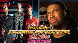 REACCIÓN a DEI V❌WESTCOL❌OVY ON THE DRUMS | W SOUND 06 | UNDERCROMO | PALOOO! 🔥