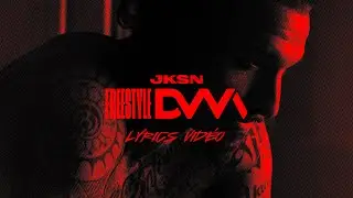 JKSN - Freestyle DVM (Lyric vid&eacute;o)