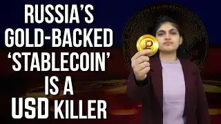 Russia is bringing back Gold standard to Currency