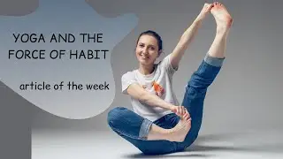 Yoga and the force of habit
