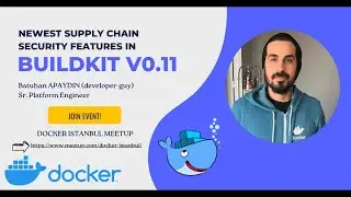 Newest Supply Chain Security Features in Buildkit v0 11