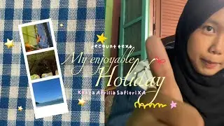 my enjoyable holiday - RECOUNT TEXT final exercise 