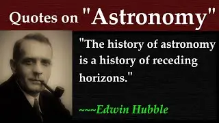 What is Astronomy/Astrophysics? Considered as The Oldest Science of Mankind, Mother to Astrology...