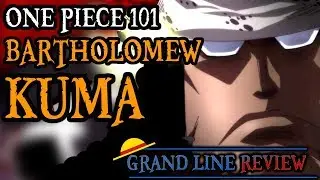 Объяснение Бартоломью Кумы (One Piece 101)