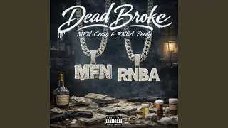 Dead Broke/Craig Flow (feat. Rnba Peedy)