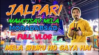 JALPARI MAHOTSAV MELA MORADABAD | Moradabad Mela | jalpari Mela | Mr Kamal Moradabadi 