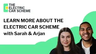 Learn more about The Electric Car Scheme with Sarah and Arjan