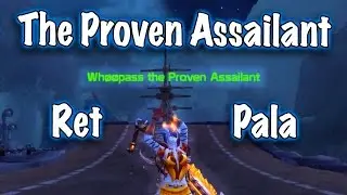 Jessiehealz - Proven Assailant Retribution Paladin Guide (World of Warcraft)