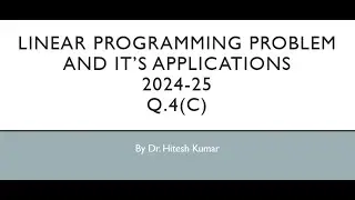 4.c LPP DU PYQ 2024-25 5th sem example using the complementary slackness theorem by Dr. hitesh kumar