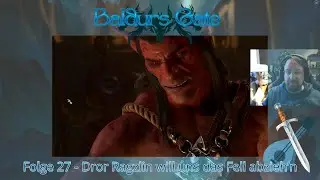 Baldur's Gate III - Folge 27 - Dror Ragzlin will uns das Fell abzieh'n