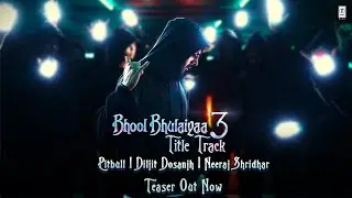 TEASER: Bhool Bhulaiyaa 3 (Title Track) | Kartik Aaryan | Pitbull, Diljit, Neeraj, Pritam, Tanishk