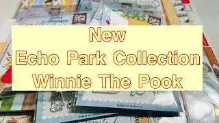 New Echo Park Collection! Winnie The Pooh! Superrrrrr Cute! Come see!