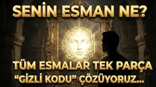 RUHUNUN GİZLİ İSMİNİ BUL! 👁️ Rabb i Has Keşfi ve 99 Esma Analizi