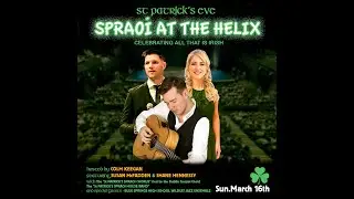 🇮🇪 St. Patrick's Concert: Sprao&iacute; At The Helix - Sunday 16th March