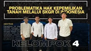 Problematika Hak Kepemilikan Tanah Melalui SKGR | Kelompok 4