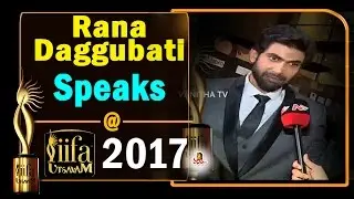 Rana Daggubati Speaks @ IIFA Awards Utsavam 2017 || Vanitha TV