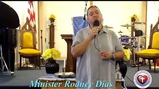 Minister Rodney Dias In the Name of Jesus Medley