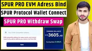 SPUR PRO EVM Address Bind 🔗 | SPUR Protocol Wallet Connect & SPUR PROTOCOL Withdraw Swap Full Guide📌