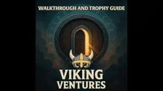 Viking Ventures &mdash; Прохождение | Руководство по трофеям | Руководство по достижениям