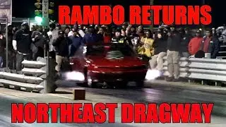 Rambo Returns Northeast Dragway