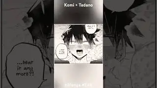 Tadano sleeps with Komi San #komisan #tadanohitohito #edit #manga
