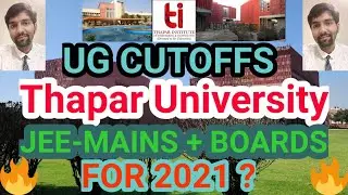 Thapar University Detailed Cutoffs and Punjab State Admission Criteria | Jee Mains 2022